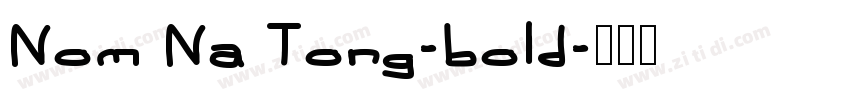 Nom Na Tong-bold字体转换